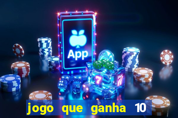 jogo que ganha 10 reais ao se cadastrar